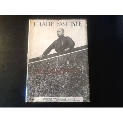 L'italie Fasciste.Documents - L'italia Fascista In Cammino 516 Fotografie