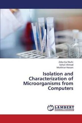 Isolation And Characterization Of Microorganisms From Computers