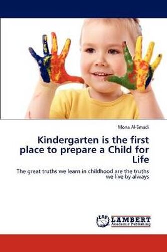 Kindergarten Is The First Place To Prepare A Child For Life