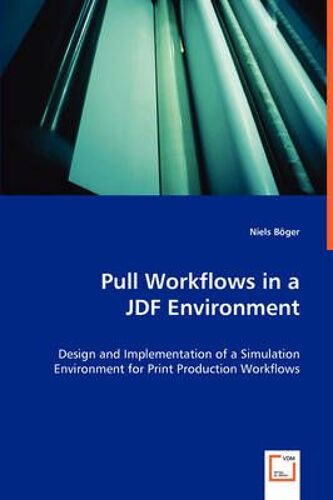Pull Workflows In A Jdf Environment