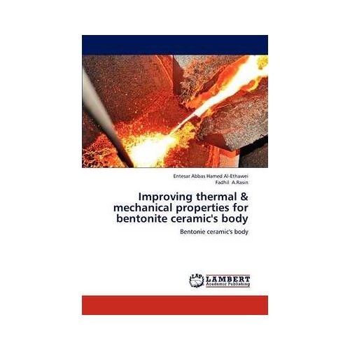 Improving Thermal & Mechanical Properties For Bentonite Ceramic's Body