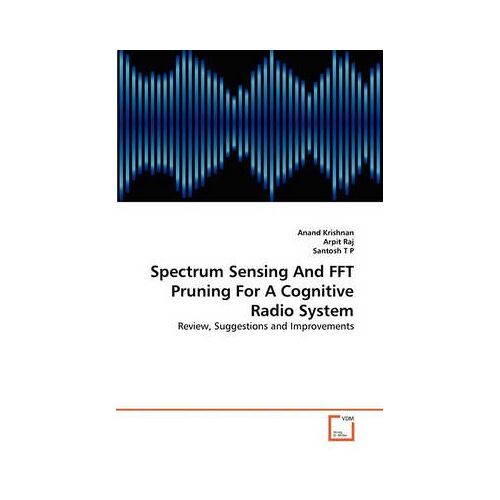 Spectrum Sensing And Fft Pruning For A Cognitive Radio System