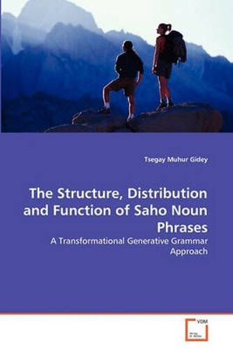 The Structure, Distribution And Function Of Saho Noun Phrases