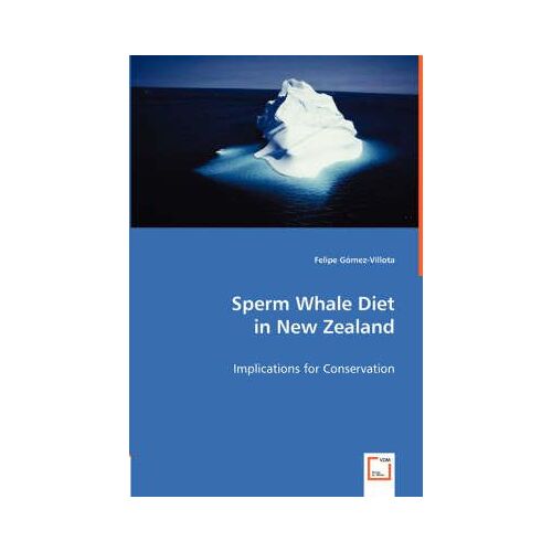 Sperm Whale Diet In New Zealand - Implications For Conservation