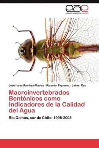 Macroinvertebrados Bentónicos Como Indicadores De La Calidad Del Agua