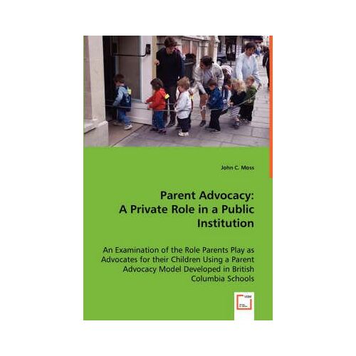 Parent Advocacy: A Private Role In A Public Institution