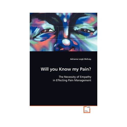 Will You Know My Pain?