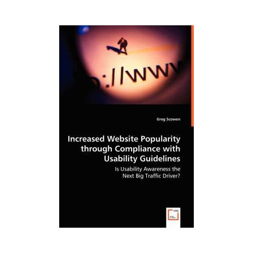 Increased Website Popularity Through Compliance With Usability Guidelines - Is Usability Awareness The