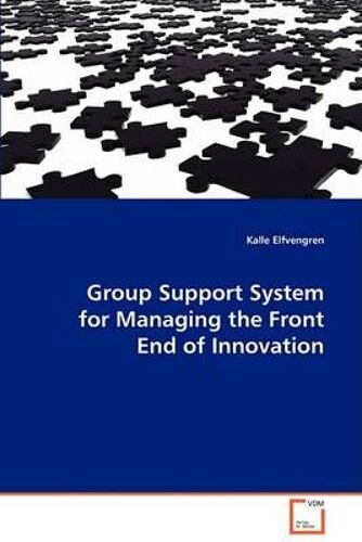 Group Support System For Managing The Front End Of Innovation