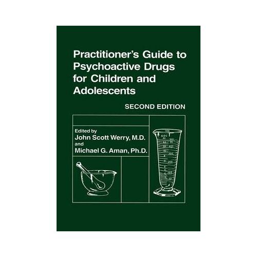 Practitioner's Guide To Psychoactive Drugs For Children And Adolescents