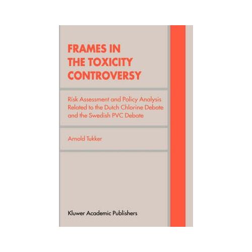 Frames In The Toxicity Controversy