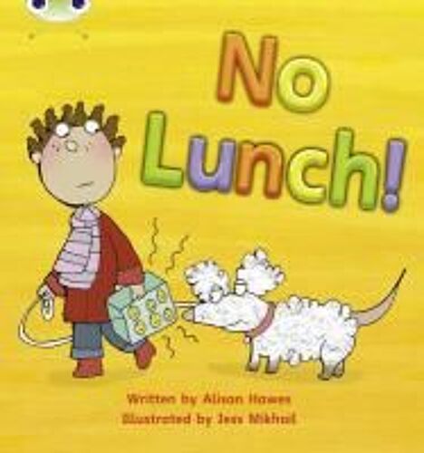 Bug Club Phonics - Phase 3 Unit 8: No Lunch!