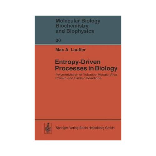 Entropy-Driven Processes In Biology