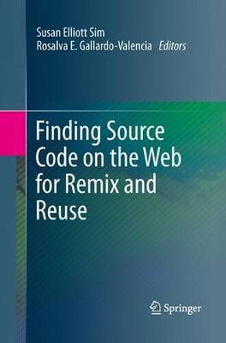 Finding Source Code On The Web For Remix And Reuse