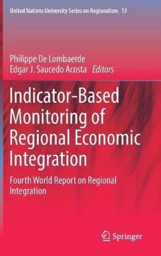 Indicator-Based Monitoring Of Regional Economic Integration