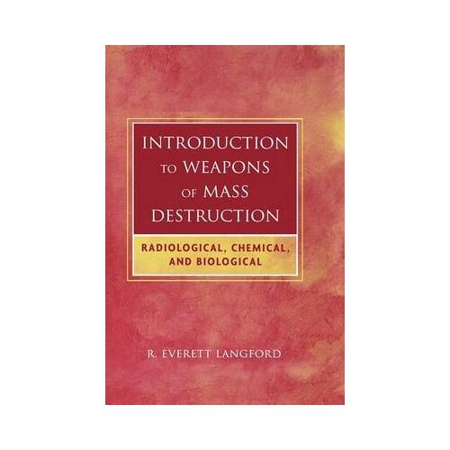 Introduction To Weapons Of Mass Destruction