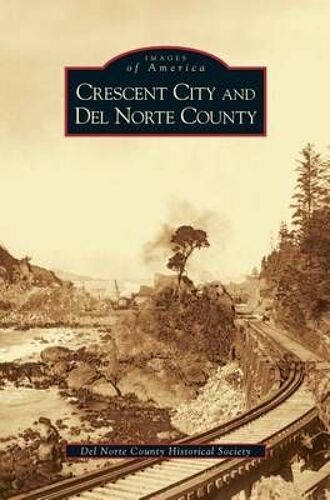 Crescent City And Del Norte County
