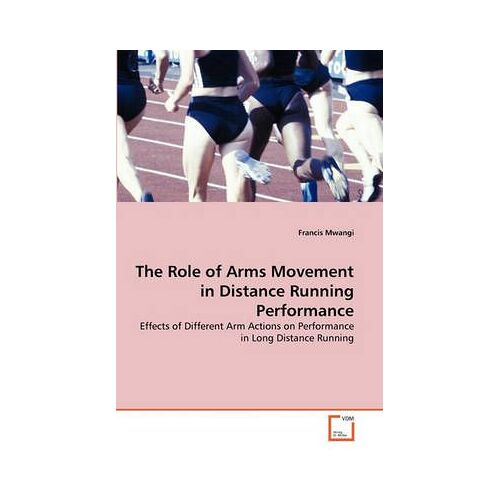 The Role Of Arms Movement In Distance Running Performance