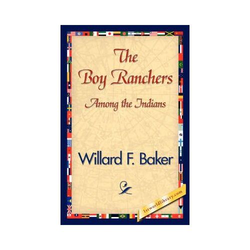 The Boy Ranchers Among The Indians