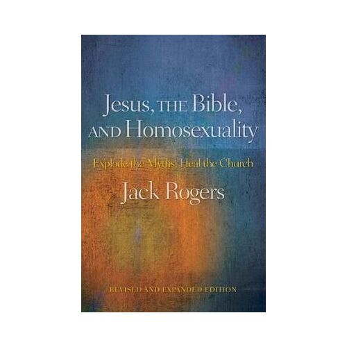Jesus, The Bible, And Homosexuality
