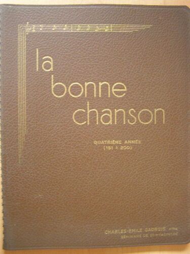 La Bonne Chanson - Quatrième Année ( 151à 200)