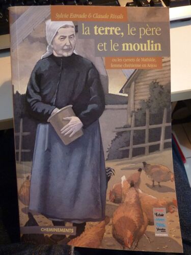 La Terre, Le Père Et Le Moulin