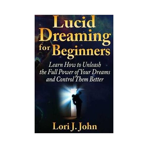 Lucid Dreaming For Beginners