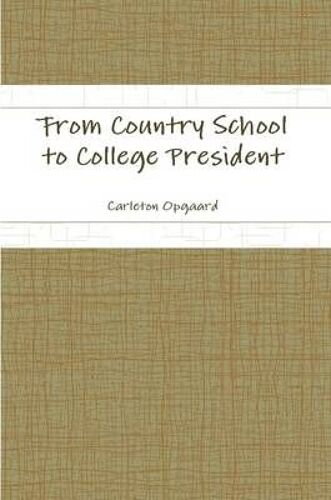 From Country School To College President