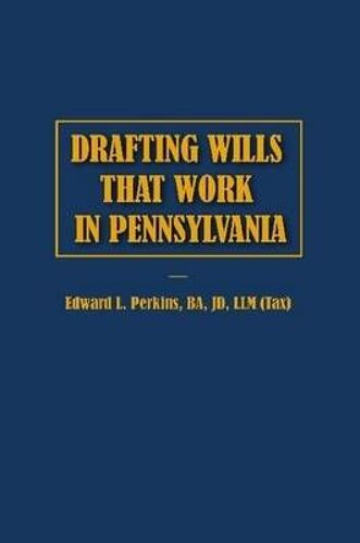 Drafting Wills That Work In Pennsylvania