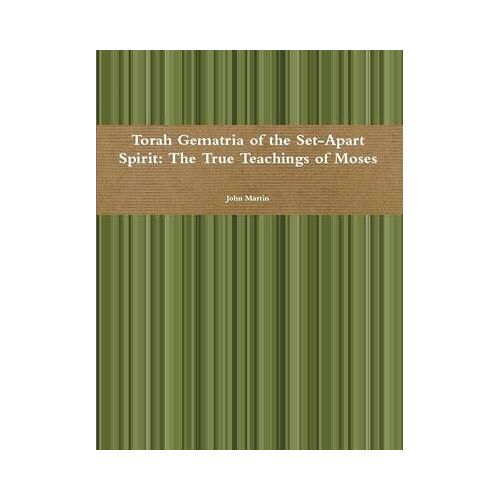 Torah Gematria Of The Set-Apart Spirit