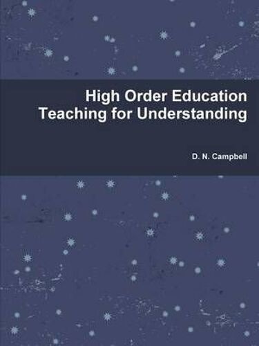 High Order Education Teaching For Understanding