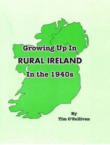 Growing Up In Rural Ireland In The 1940s