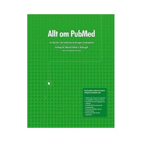 Allt Om Pubmed, Lär Dig Hitta I Den Medicinska Forskningens Kunskapsbank