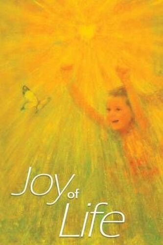 Joy Of Life Paperback