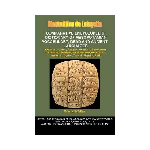 V3.Comparative Encyclopedic Dictionary Of Mesopotamian Vocabulary Dead & Ancient Languages