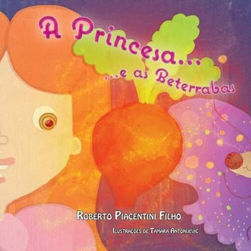 A Princesa E As Beterrabas