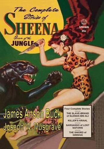 The Complete Stories Of Sheena Queen Of The Jungle