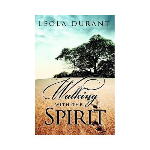 Walking With The Spirit