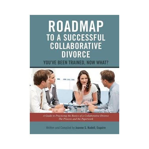 Roadmap To A Successful Collaborative Divorce