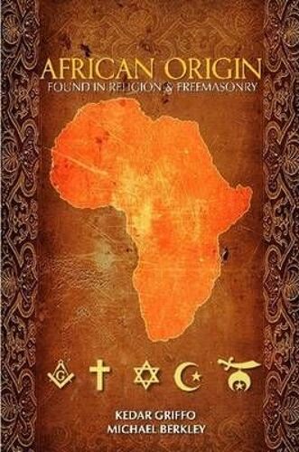 African Origin Found In Religion And Freemasonry