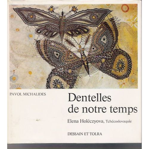 Dentelles De Notre Temps - Helena Holéczyova, Tchécoslovaquie