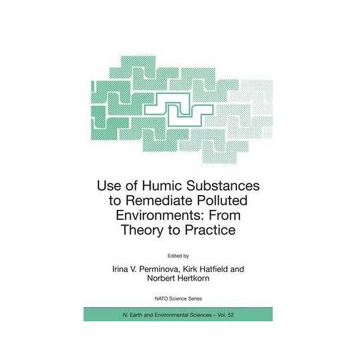 Use Of Humic Substances To Remediate Polluted Environments: From Theory To Practice