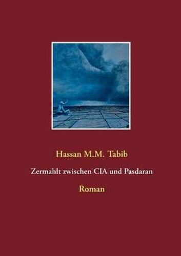 Zermahlt Zwischen Cia Und Pasdaran