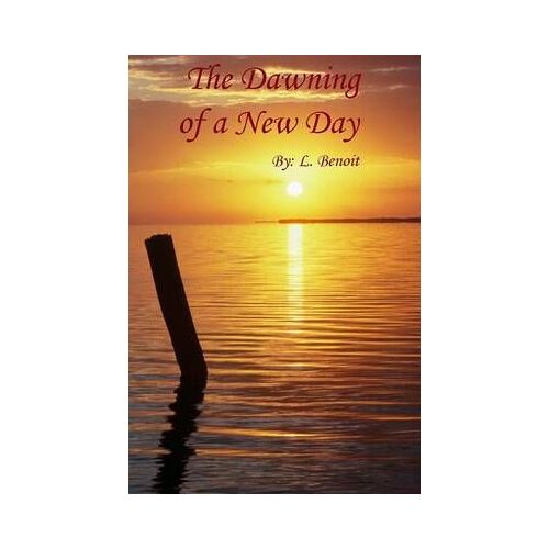 The Dawning Of A New Day