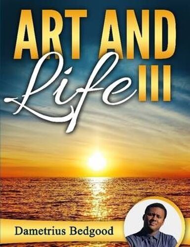 Art And Life Iii