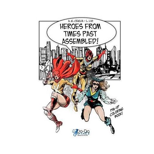 Heroes From Times Past Assembled!