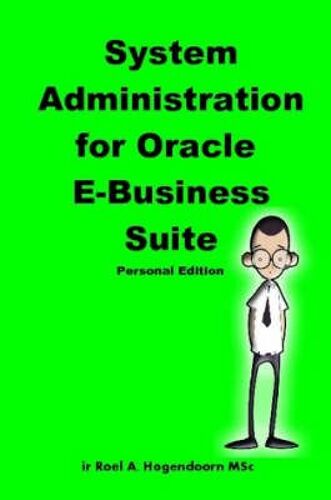 System Administration For Oracle E-Business Suite (Personal Edition)