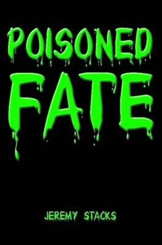 Poisoned Fate