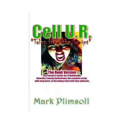 Cell U.R. Tales From The Script