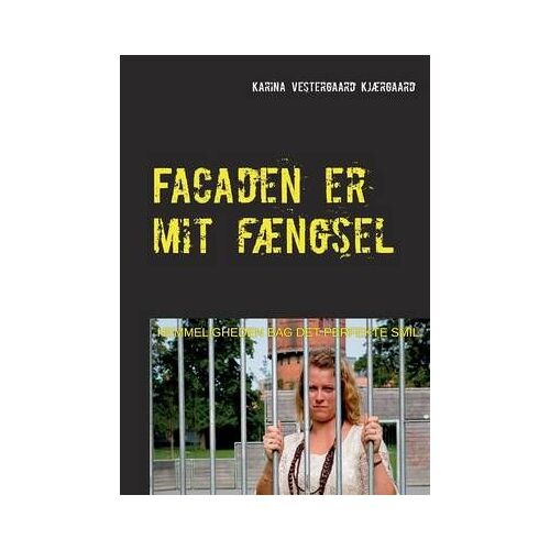 Facaden Er Mit Fængsel